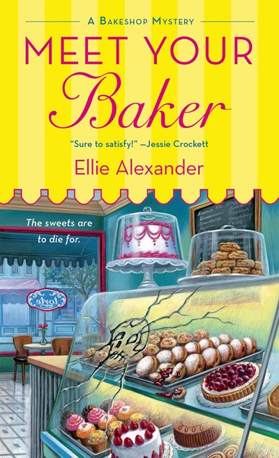 Meet Your Baker: A Bakeshop Mystery ( Bakeshop Mystery #1 )