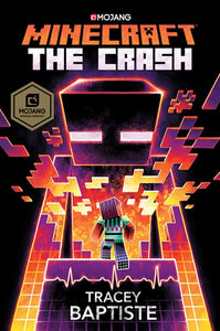 Minecraft: The Crash: An Official Minecraft Novel ( Minecraft )