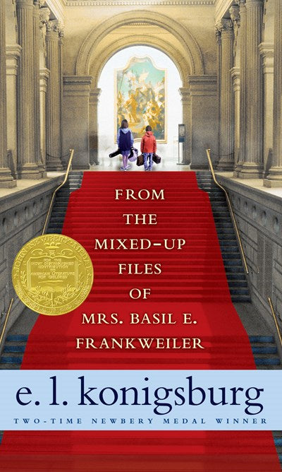 From the Mixed-Up Files of Mrs. Basil E. Frankweiler (Anniversary) (35TH ed.)