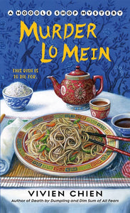 Murder Lo Mein ( Noodle Shop Mystery, 3 )