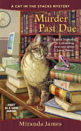 Murder Past Due ( Cat in the Stacks Mysteries #1 )