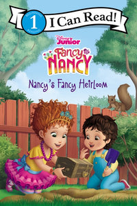 Disney Junior Fancy Nancy: Nancy's Fancy Heirloom ( I Can Read Level 1 )