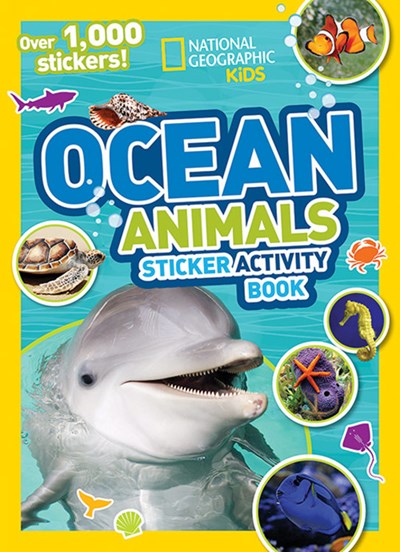 National Geographic Kids Ocean Animals Sticker Activity Book : Over 1,000 Stickers!