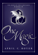One Magic ( Book of the Caretaker #2 )