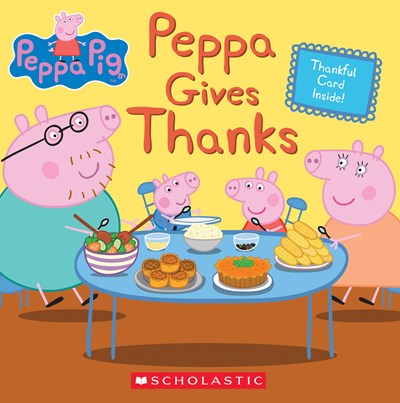 Peppa Gives Thanks ( Peppa Pig )