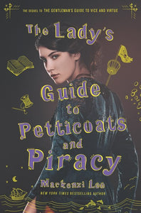 The Lady's Guide to Petticoats and Piracy ( Montague Siblings #2 )