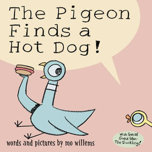 The Pigeon Finds a Hot Dog! (Pigeon)