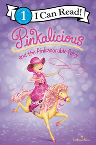 Pinkalicious and the Pinkadorable Pony ( I Can Read Level 1 )