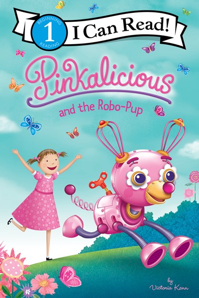 Pinkalicious and the Robo-Pup ( I Can Read Level 1 )