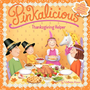 Pinkalicious: Thanksgiving Helper ( Pinkalicious )