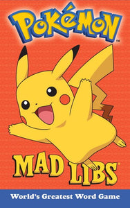 Pokemon Mad Libs: World's Greatest Word Game (Mad Libs)