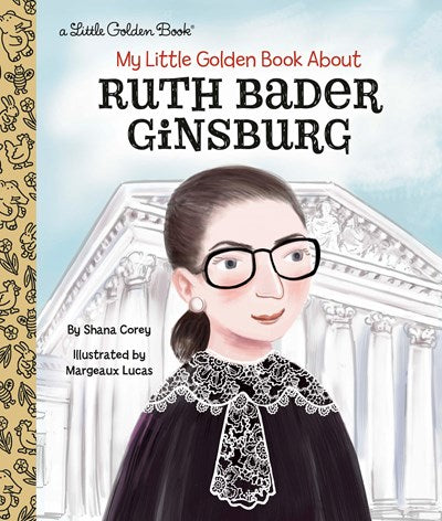 My Little Golden Book about Ruth Bader Ginsburg (Little Golden Book)