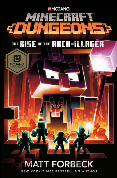 Minecraft Dungeons: The Rise of the Arch-Illager: An Official Minecraft Novel ( Minecraft )