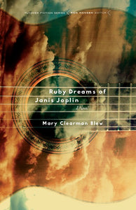 Ruby Dreams of Janis Joplin ( Flyover Fiction )