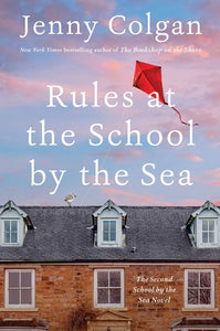 Rules at the School by the Sea : The Second School by the Sea Novel