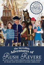 Load image into Gallery viewer, The Incredible Adventures of Rush Revere: Rush Revere and the Brave Pilgrims; Rush Revere and the First Patriots; Rush Revere and the American Revolution; ( Rush Revere )