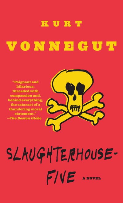 Slaughterhouse-Five: Or the Children's Crusade, a Duty-Dance with Death ( Modern Library 100 Best Novels )