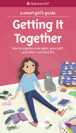 A Smart Girl's Guide Getting It Together