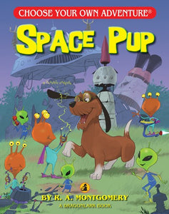 Space Pup ( Choose Your Own Adventure: Dragonlarks )