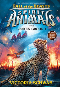 Broken Ground  ( Spirit Animals: Fall of the Beasts #2 )
