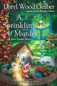 A Sprinkling of Murder  FAIRY GARDEN MYSTERY, A (#1)