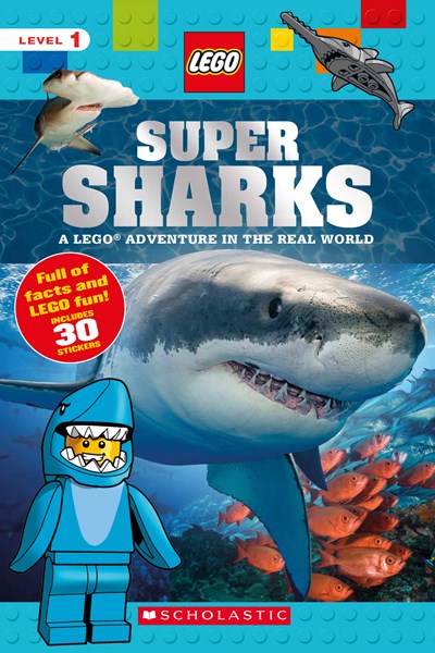 Super Sharks: A Lego Adventure in the Real World ( Lego Nonfiction #7 )