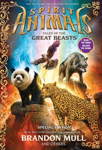 Spirit Animals: Tales of the Great Beasts: Special Edition ( Spirit Animals )