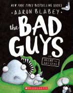 The Bad Guys in Alien Vs Bad Guys ( Bad Guys #6 )