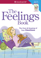 The Feelings Book: The Care and Keeping of Your Emotions