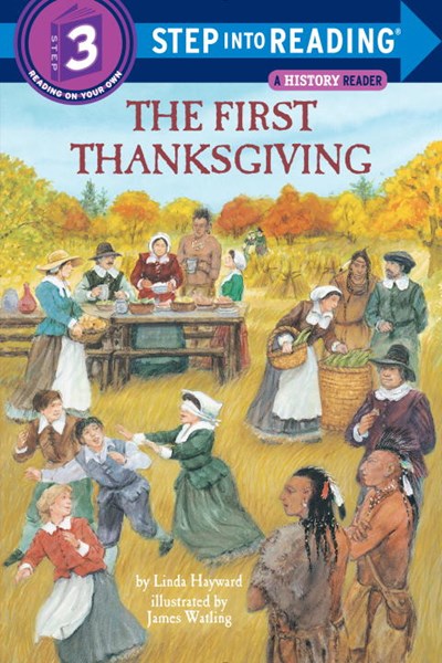 The First Thanksgiving ( Step Into Reading - Level 3 )