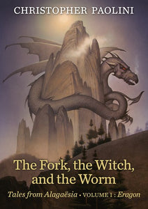 The Fork, the Witch, and the Worm: Volume 1, Eragon ( Tales from Alagaësia #1 )