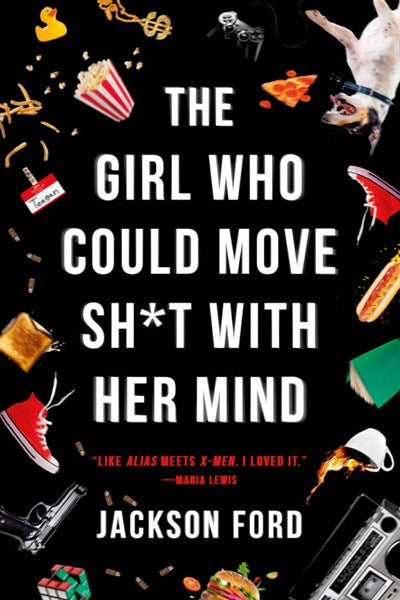 The Girl Who Could Move Sh*t with Her Mind ( The Frost Files #1 )