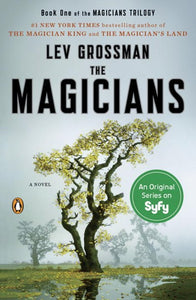 The Magicians ( Magicians Trilogy #1 )
