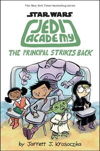 The Principal Strikes Back (Star Wars: Jedi Academy #6), Volume 6 ( Star Wars: Jedi Academy #6 )