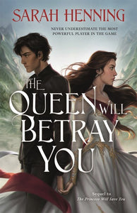 The Queen Will Betray You ( Kingdoms of Sand and Sky #2 )