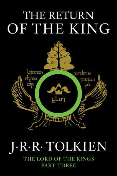 The Return Of The King : Being the Third Part of the Lord of the Rings