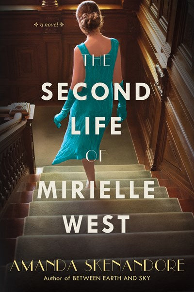 The Second Life of Mirielle West: A Haunting Historical Novel