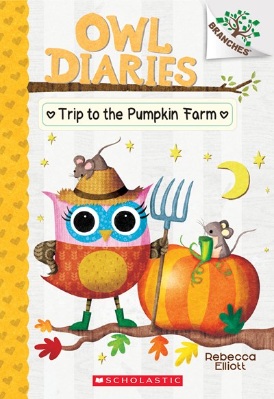The Trip to the Pumpkin Farm ( Owl Diaries #11 )