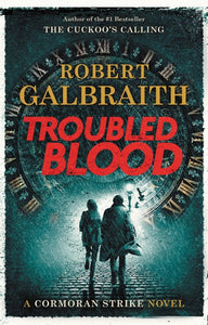 Troubled Blood ( Cormoran Strike Novel #5 )