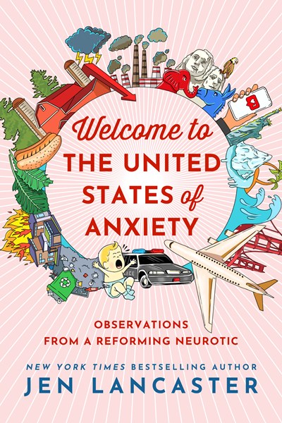 Welcome to the United States of Anxiety: Observations from a Reforming Neurotic