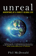 Unreal: Adventures of a Family's Global Life