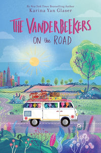 The Vanderbeekers on the Road (Vanderbeekers #6)