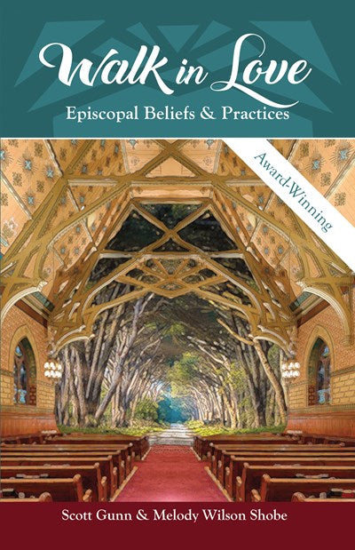 Walk in Love: Episcopal Beliefs & Practices