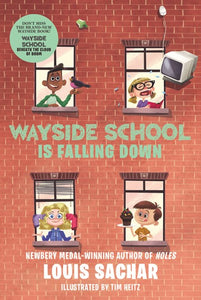 Wayside School Is Falling Down ( Wayside School )
