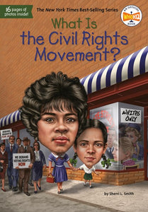 What Is the Civil Rights Movement? ( What Was? )