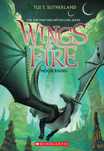 Moon Rising ( Wings of Fire #6 )