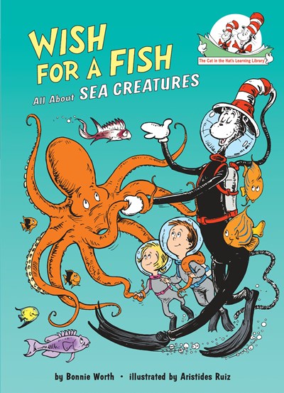 Wish for a Fish : All About Sea Creatures