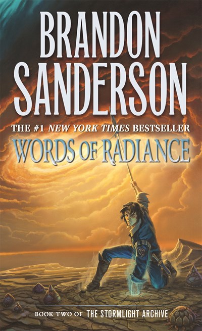 Words of Radiance: Book Two of the Stormlight Archive ( Stormlight Archive, 2 )