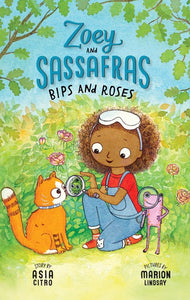 Bips and Roses (Zoey and Sassafras #8)